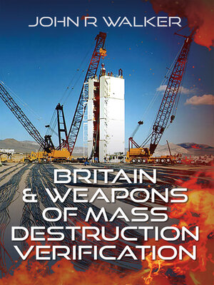 cover image of Britain and Weapons of Mass Destruction Verification